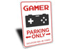 Gamer Parking Sign