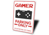 Gamer Parking Sign